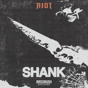 Album Shank (Explicit) from RIOT