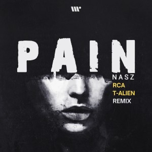 Listen to Pain (Remix) song with lyrics from Nasz