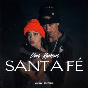 Don Ramon的專輯Santa Fé (Explicit)