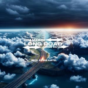iGAMEBOi的專輯Long Road (Explicit)