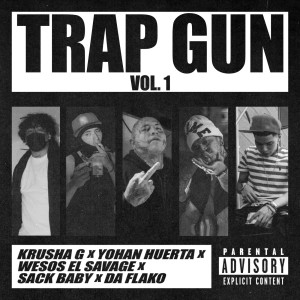 KRUSHA G的專輯Trap Gun (Vol. 1) (Explicit)