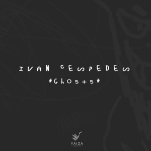 ดาวน์โหลดและฟังเพลง Ghosts พร้อมเนื้อเพลงจาก Ivan Cespedes