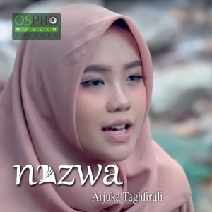 Dengarkan Arjuka Taghfiruli lagu dari Nazwa Maulidia dengan lirik