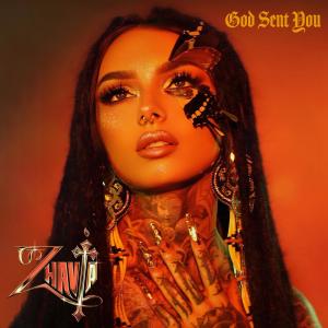 ดาวน์โหลดและฟังเพลง God Sent You (Explicit) พร้อมเนื้อเพลงจาก Zhavia