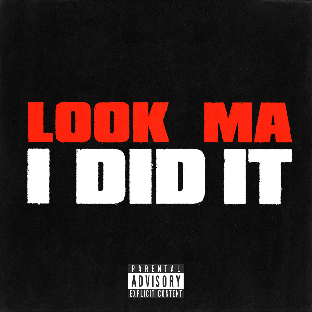 Look Ma I Did It (Explicit)