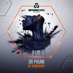 Album Be Somebody (Explicit) from Dr Phunk