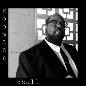 收聽8 Ball的Room 306 (Explicit)歌詞歌曲