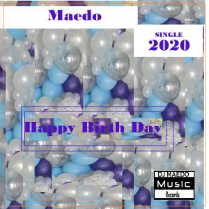 Listen to Happy Birth Day(feat. Daddy Hip-Hop) song with lyrics from Maedo