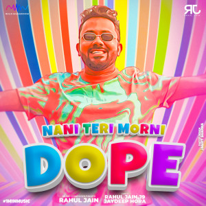 Listen to Nani Teri Morni (DOPE) - 1 Min Music song with lyrics from Rahul Jain