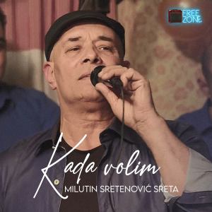 Listen to Kada volim (Lola Radio Edition) song with lyrics from Milutin Sretenović Sreta