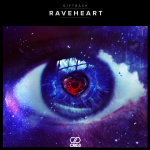 Dengarkan Raveheart (Original Mix) lagu dari GIFTBACK dengan lirik