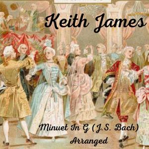 Keith James的專輯Minuet In G (J.S. Bach) Arranged