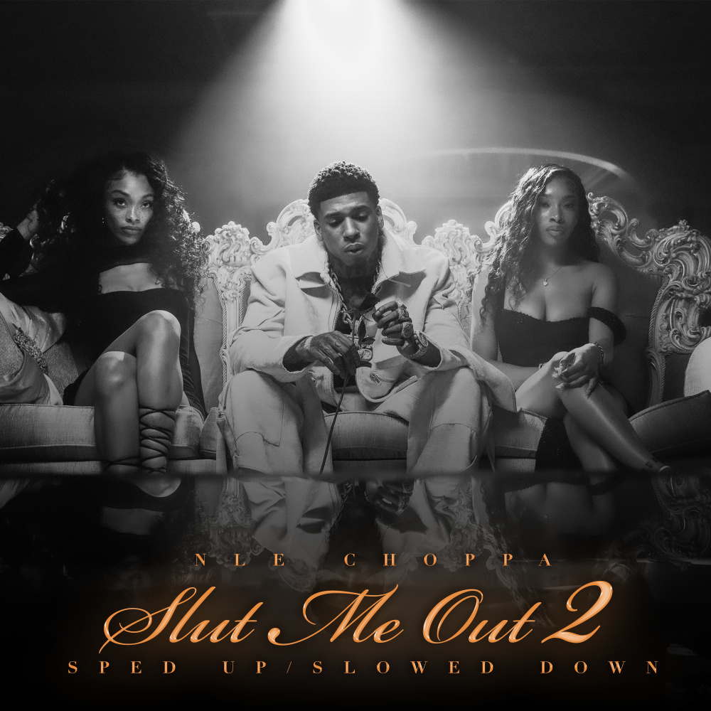 SLUT ME OUT 2 (Slowed Down|Explicit)