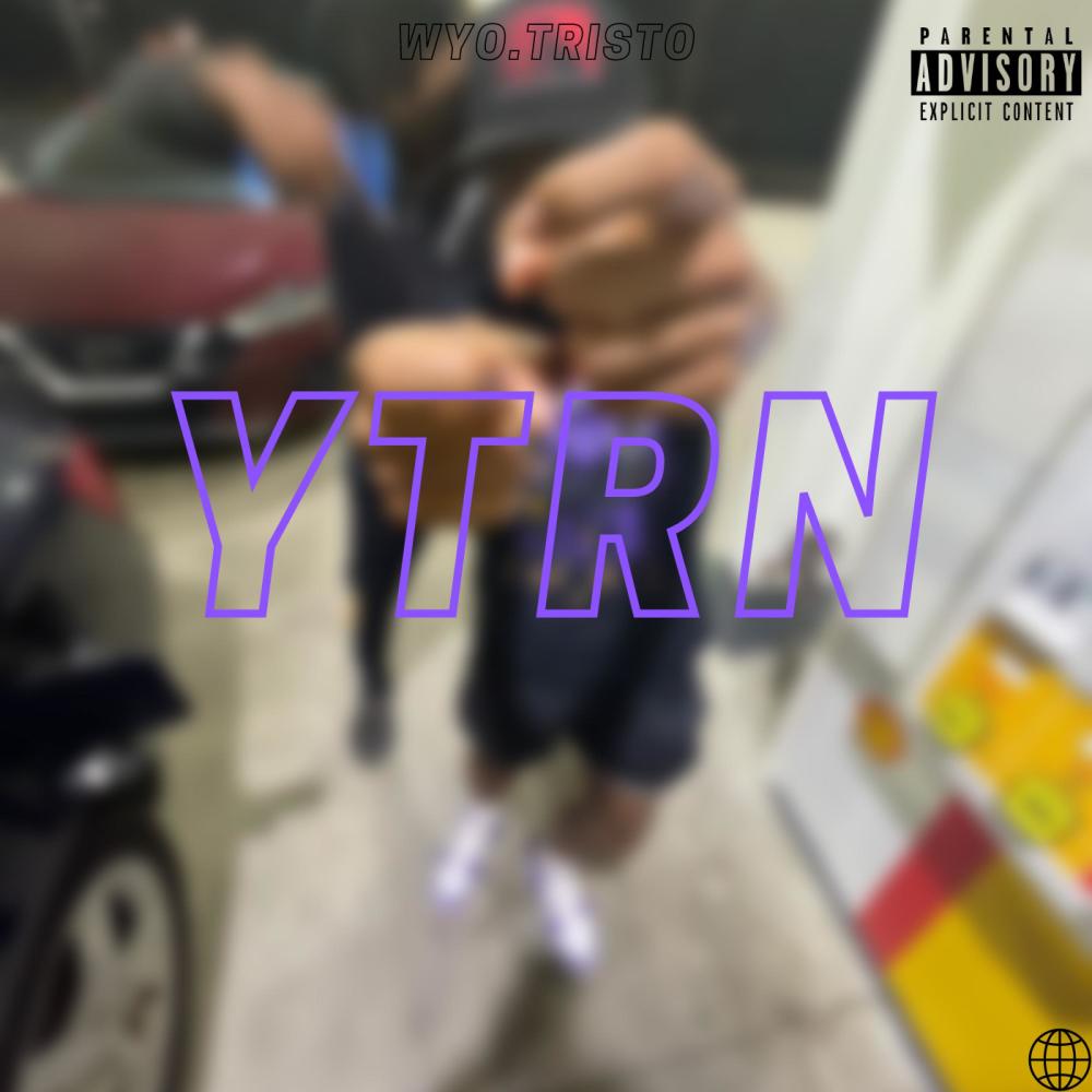 YTRN (Young Turnt Rich Niggas) (Explicit)