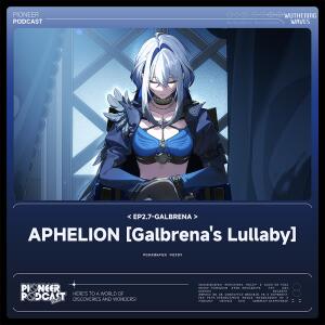 Album Aphelion [Galbrena's Lullaby]（Original Game Soundtrack） from Wuthering Waves