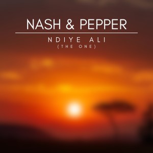 收聽Nash & Pepper的Ndiye Ali (The One)歌詞歌曲
