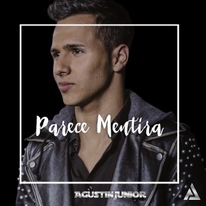 收聽Agustin Junior的Parece Mentira歌詞歌曲