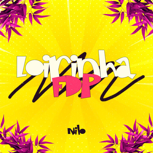 Loirinha FDP (Explicit)