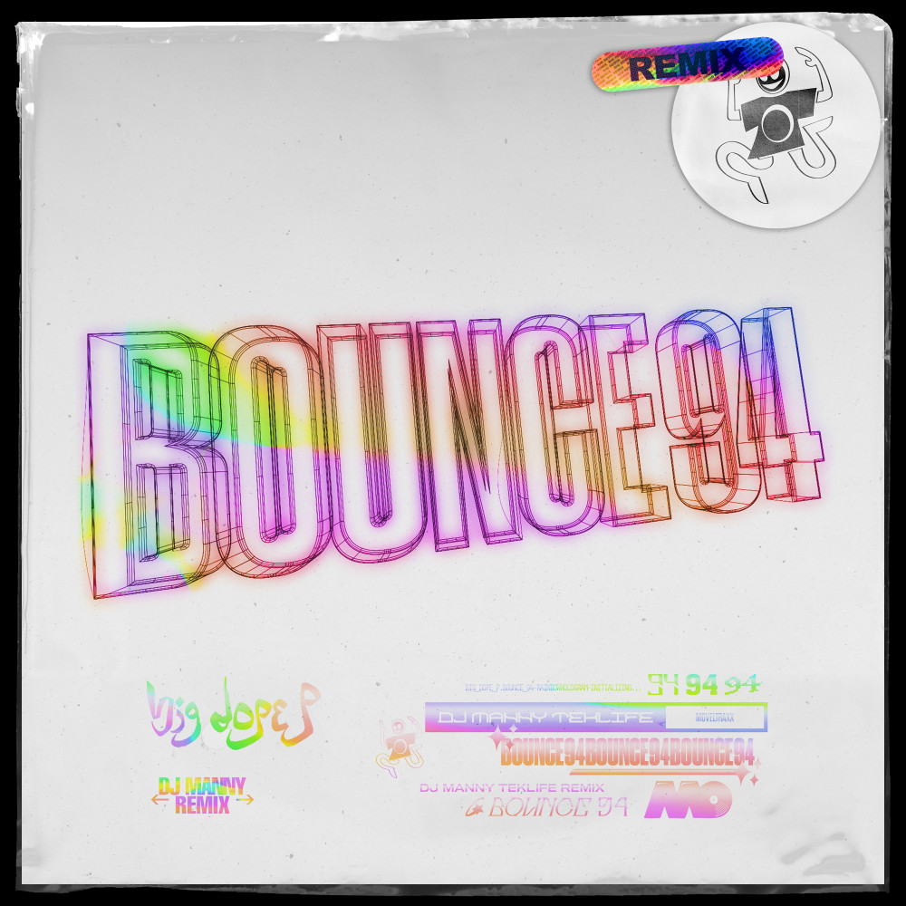 Bounce 94 (DJ Manny Teklife Remix)