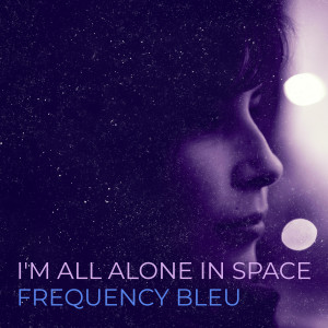 Album I'm All Alone in Space from 