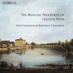 Album The Musical Treasures Of Leufsta Bruk, Vol. 1 from Drottningholm Baroque Ensemble