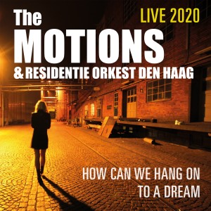 收聽The Motions的How Can We Hang on to a Dream (Live)歌詞歌曲