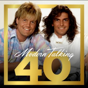 Modern Talking的專輯Modern Talking 40 (Explicit)