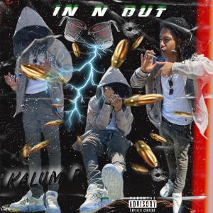 收聽KalumP的In N Out (Explicit)歌詞歌曲