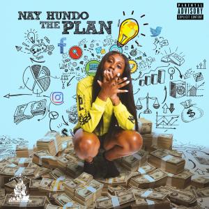 Album The Plan (Explicit) from Nay Hundo