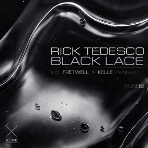 收聽Rick Tedesco的Black Lace (Fretwell Remix)歌詞歌曲