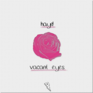 Album Vacant Eyes oleh Hayd