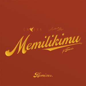 Listen to Memilikimu[feat. Tmesis] (Ichsanity Remix) song with lyrics from Enkara