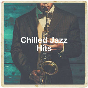 Jazz Lounge的專輯Chilled Jazz Hits