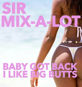 收聽Sir Mix-A-Lot的Baby Got Back (Explicit)歌詞歌曲