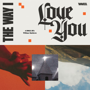 Album The Way I Love You from William Matthews
