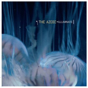 ดาวน์โหลดและฟังเพลง Illuminate พร้อมเนื้อเพลงจาก The Azoic