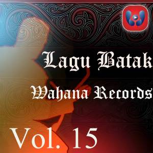 อัลบัม Lagu Batak Wahana Records Vol. 15 ศิลปิน Various