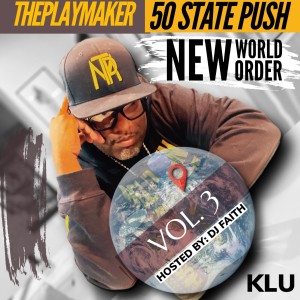 ThePlaymaker的專輯50 State Push: New World Order, Vol. 3 (Explicit)