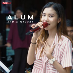 Listen to Alum song with lyrics from Andin Mayora