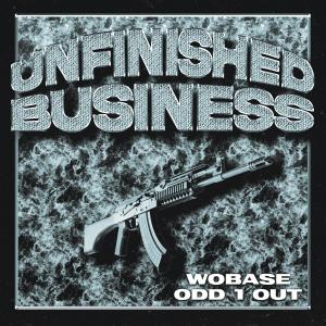 收聽Wobase的Unfinished Business (feat. ODD 1 OUT) (Explicit)歌詞歌曲