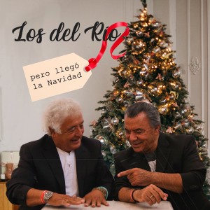 Los Del Rio的專輯Pero Llegó la Navidad