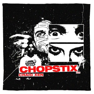 Album Chopstix (Explicit) from Craig Xen