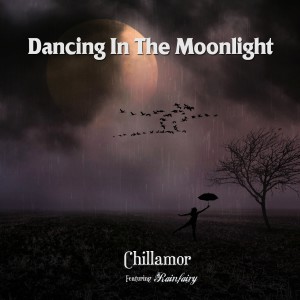 Listen to Dancing In The Moonlight (Radio Mix) song with lyrics from Chillamor