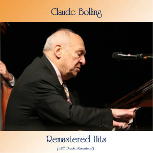 Claude Bolling的專輯Remastered Hits (All Tracks Remastered)