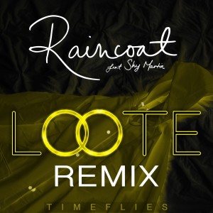 Raincoat (Loote Remix) (Explicit)
