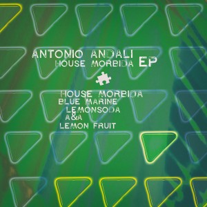 อัลบัม House Morbida EP ศิลปิน Antonio Andali