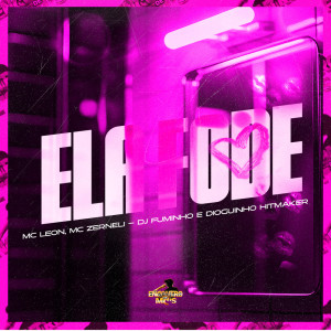 Album Ela Fode (Explicit) from dioguinho hitmaker