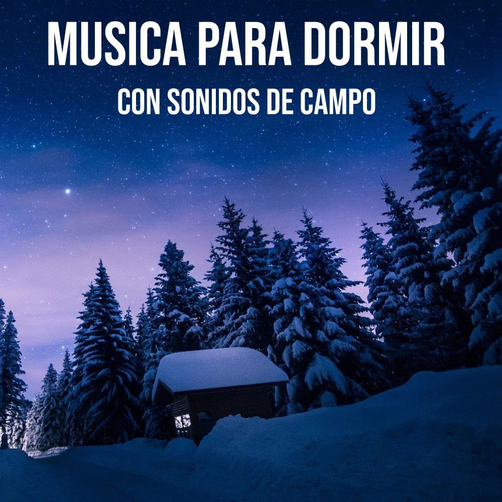 Musica para Dormir Con Sonidos de Campo