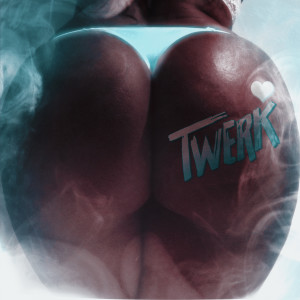 收聽Zuluzão的Twerk (Explicit)歌詞歌曲