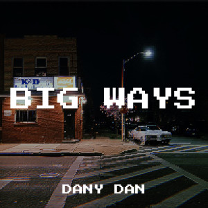 Dany Dan的專輯Big Ways